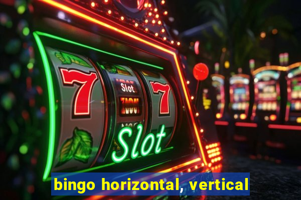 bingo horizontal, vertical